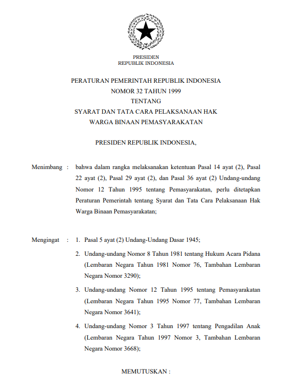 Peraturan Pemerintah Nomor 32 Tahun 1999 tentang Syarat dan Tata Cara Pelaksanaan Hak Warga Binaan Pemasyarakatan